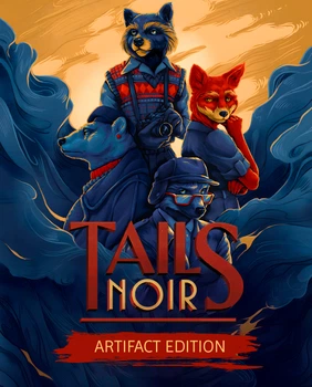 Гра Tails Noir: Artifact Edition для ПК (Ключ активації Steam)