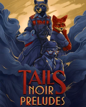 Гра Tails Noir Preludes для ПК (Ключ активації Steam)