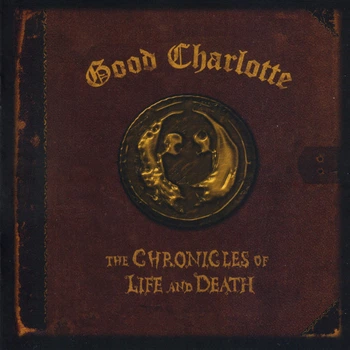 Музичний CD диск Good Charlotte – The Chronicles Of Life And Death CD (Фірмовий)