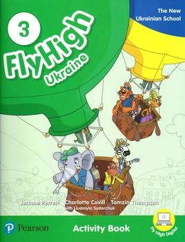 Робочий зошит Fly High 3: Activity Book (Ukrainian Edition) ISBN: 9788378827290