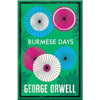 Burmese Days. George Orwell. ISBN:9781847498809