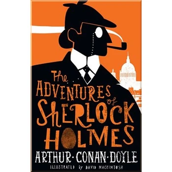 The Adventures of Sherlock Holmes. Sir Arthur Conan Doyle. ISBN:9781847496164