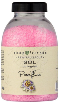 Sól do kąpieli Soap and Friends Rewitalizacja drobnoziarnista passiflora 250 g (5903031200829)