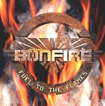 Компакт диск AFM Records Bonfire Fuel To The Flames CD 4026678000452
