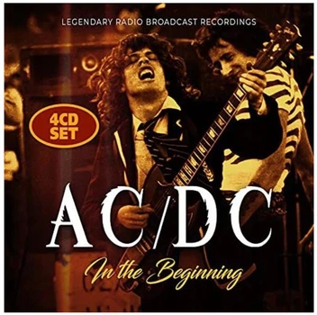 Компакт диски Laser Media AC/DC In The Beginning Legendary Radio Broadcast Recordings 4CD 6583817160616
