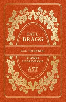 Cud głodówki - Paul Bragg (9788395782145)