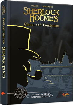 Komiksy paragrafowe. Sherlock Holmes: Cienie nad Londynem - Jarvin Boutanox (9788383189161)