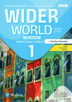 Підручник Wider World 2nd Edition for Ukraine 1: Student's Book with eBook and Online Practice ISBN: 9788367838344