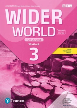 Рабочая тетрадь Wider World 2nd Edition for Ukraine 3: Workbook ISBN: 9788367838481