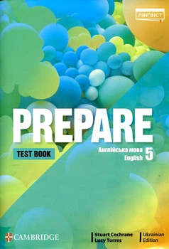 Англійська мова. Prepare 5. Test Book Збірник контрольних робіт, 5 кл. 2022 НУШ (до підр. Дж.Коста,Мелані Вільямс)