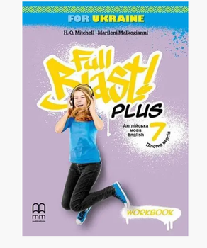 Рабочая тетрадь Английский язык 7 класс Full Blast Plus for Ukraine Workbook Митчелл