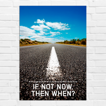Плакат-постер на стену с мотивационным принтом "If not now thet when" А1 ПЛ000904А1