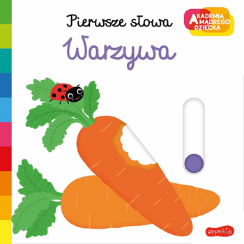 Książeczka HarperKids Warzywa. Akademia Mądrego Dziecka. Pierwsze słowa (9788327673046)