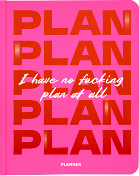 Блокнот для планування Orner I Have No Plan at All Рожевий (orner-2744)
