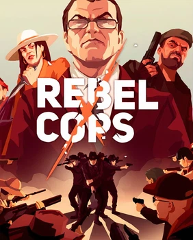 Гра Rebel Cops для ПК (Ключ активації Steam)