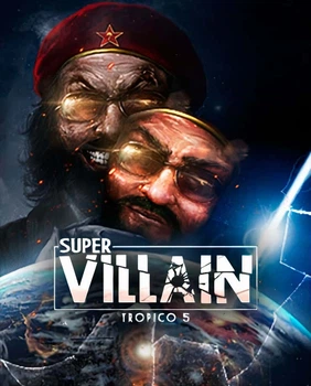 Доповнення Tropico 5 - Supervillain для ПК (Ключ активації Steam)