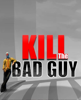 Гра Kill The Bad Guy для ПК (Ключ активації Steam)