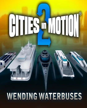 Доповнення Cities in Motion 2: Wending Waterbuses для ПК (Ключ активації Steam)