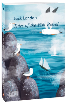 Книга Tales of the Fish Patrol. Folio World's Classics. Автор - Jack London (Джек Лондон) (Folio) (анл.)