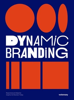 Книга Dynamic Branding. Responsive and Adaptive Graphics for