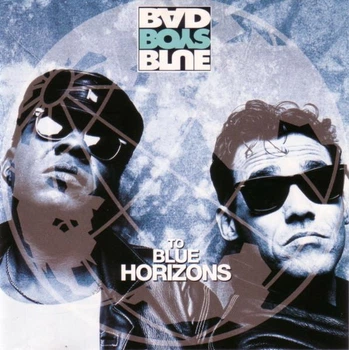 Bad Boys Blue – To Blue Horizons (1994)