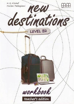 Книга New Destinations B2 Workbook Teacher's Edition