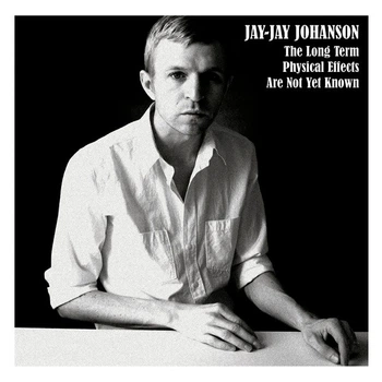 Музичний CD диск Jay-Jay Johanson - The Long Term Physical Effects Are Not Yet Known ліцензійний