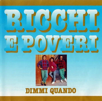 Ricchi E Poveri – Dimmi Quando (1985) Audio CD