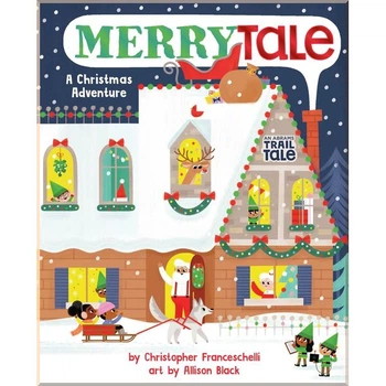 An Abrams Trail Tale: MerryTale: A Christmas Adventure Abrams. Christopher Franceschelli,Allison Black. ISBN:9781419731549