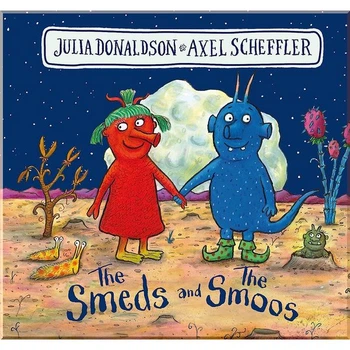 The Smeds and the Smoos Scholastic UK. Axel Scheffler,Julia Donaldson. ISBN:9780702303975