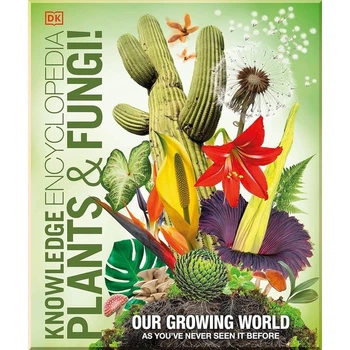 Knowledge Encyclopedia Plants and Fungi! Dorling Kindersley. Dorling Kindersley. ISBN:9780241623275