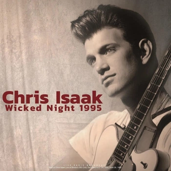 Виниловая пластинка Chris Isaak - Wicked Night 1995