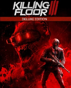 Игра Killing Floor 3 Deluxe Edition для ПК (Ключ активации Steam)