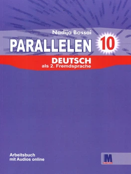 Parallelen. Німецька мова. Робочий зошит 10 клас - Надія Басай (978-617-7462-67-4)