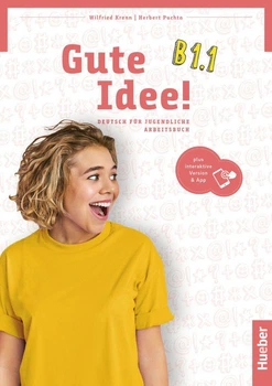 Gute Idee! B1.1 Arbeitsbuch plus interaktive Version - Dr. Wilfried Krenn, Dr. Herbert Puchta - 978-3-19-511825-5