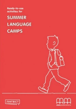 Дидактичні матеріали Ready-to-use Activities for SUMMER LANGUAGE CAMPS