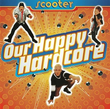 Scooter – Our Happy Hardcore (1996) Audio CD