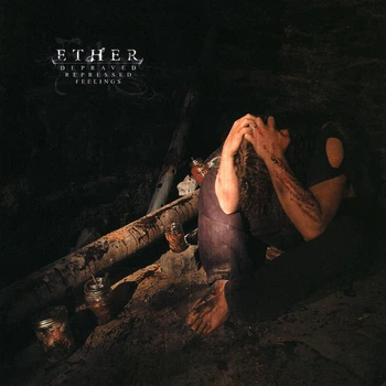 Ether - Depraved, Repressed Feelings CD 00-00009061