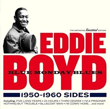 CD диск Eddie Boyd - Blue Monday Blues 1950 - 1960 Sides (8436542019699)