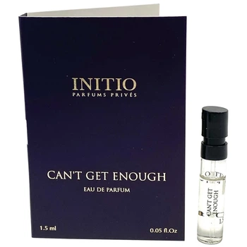 Initio Parfums Prives Can't Get Enough Парфюмированная вода (пробник) 1.5 ml (3701415905016)