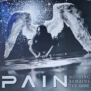 Pain - Nothing Remains The Same (Серебристый, Альбом, Лимитированое, Ремастеринг)