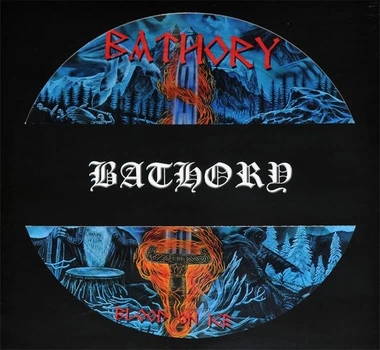 Bathory - Blood On Ice (Альбом, Пластинка с изображением, Лимитированое, Переиздание)