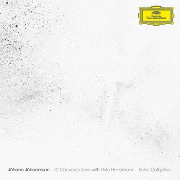 Jóhann Jóhannsson & Echo Collective - 12 Conversations With Thilo Heinzmann (Альбом, Переиздание)