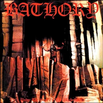 Bathory - Under The Sign Of The Black Mark (Альбом, Переиздание)