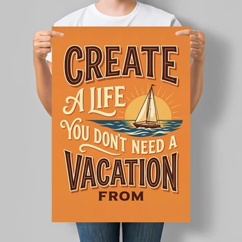 Мотивационный постер Create a Life You's Need a Vacation From А3 30х42 см (MOTN025_А3)
