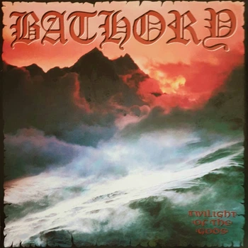 Bathory - Twilight Of The Gods (Прозрачный, Альбом, Переиздание)
