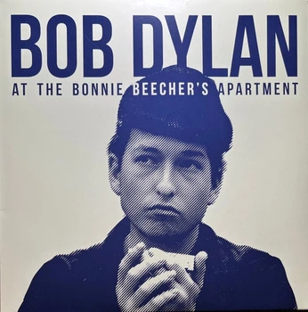 Bob Dylan - The Bonnie Beecher's Apartment (2 пластинки, Сборник, Неофициальное издание)