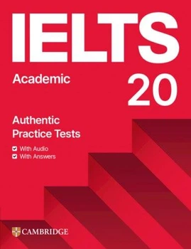 Учебник для подготовки к экзамену IELTS 20 Academic Authentic Examination Papers with Answers with Digital Pack. Cambridge ISBN: 9781009814904