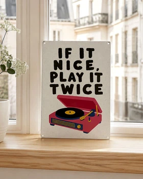 Металева табличка If it nice, play it twice 26х18,5 см