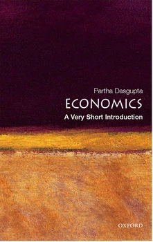 Very Short Introductions: Economics - Краткое введение в экономику, Partha Dasgupta (англ.язык)